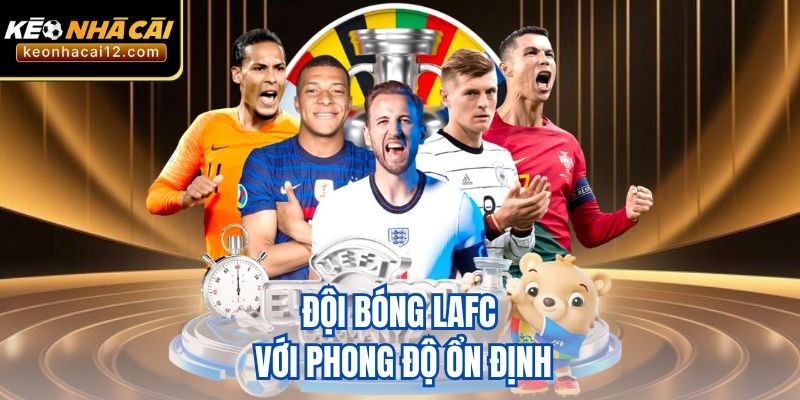 Đội bóng LAFC với phong độ ổn định