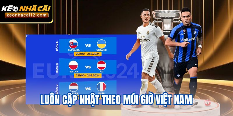 Luôn cập nhật theo múi giờ Việt Nam