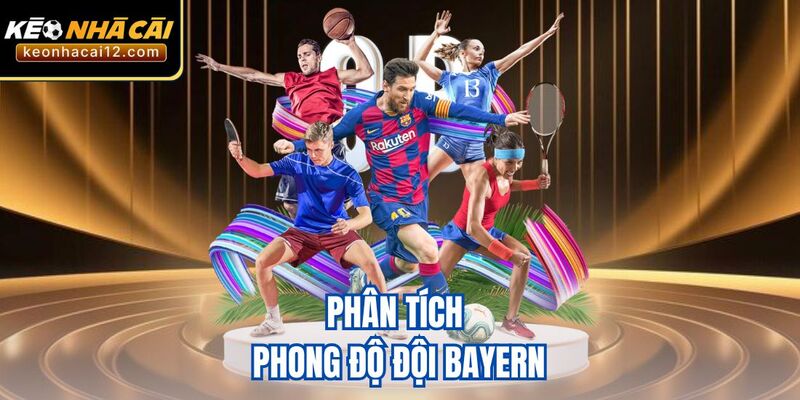 Phân tích phong độ đội Bayern