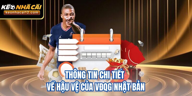 Thông tin chi tiết về hậu vệ của VĐQG Nhật Bản